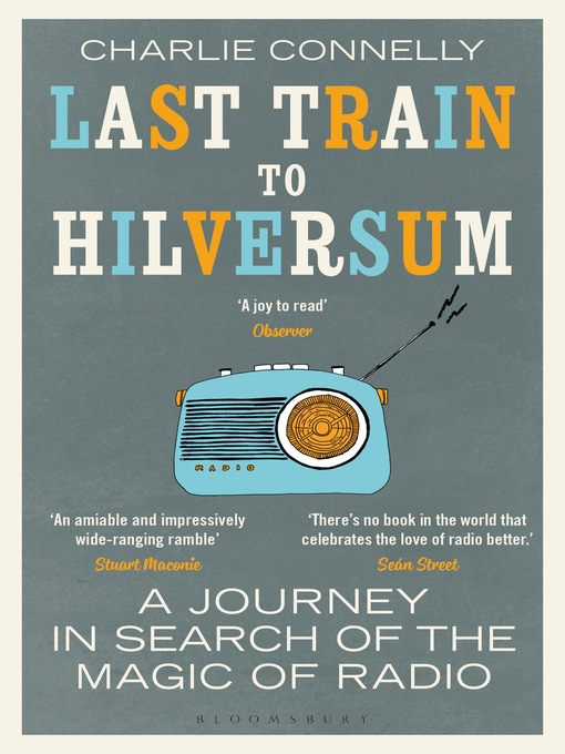 Title details for Last Train to Hilversum by Charlie Connelly - Available